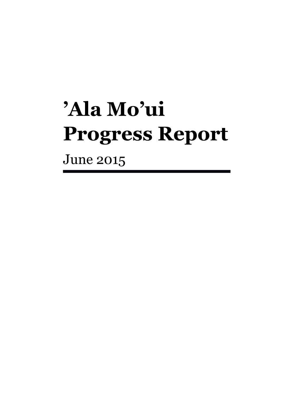 Ala Mo'ui Progress Report June 2015