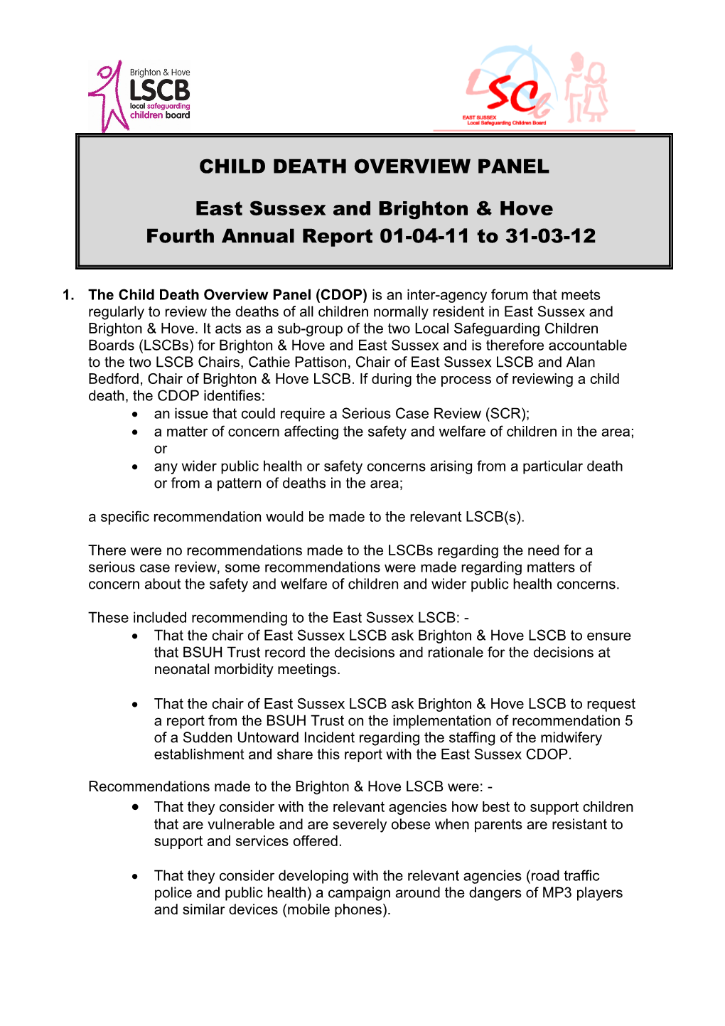 1.The Child Death Overview Panel (CDOP) Is an Inter-Agency Forum That Meets Regularly