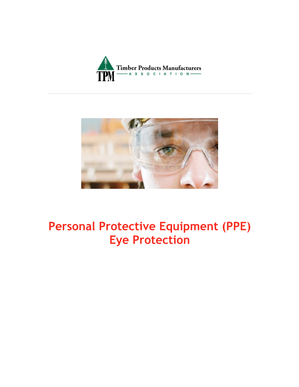 Personal Protective Equipment (PPE) Eye Protection