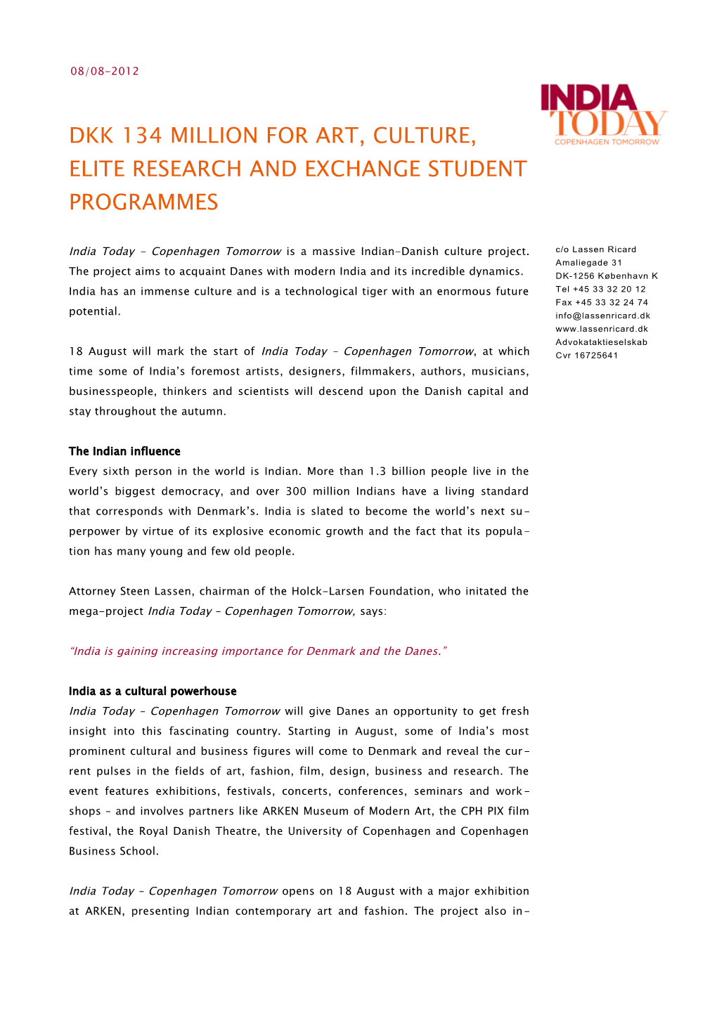 Dkk 134 Million for Art, Culture, Elite Research and Exchange Student Programmes