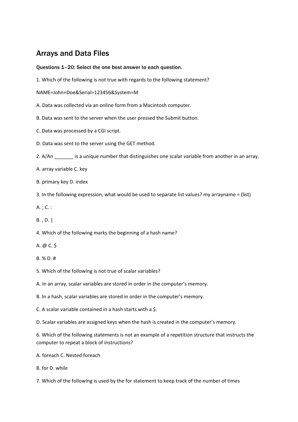 Questions 1 20: Select the One Best Answer to Each Question