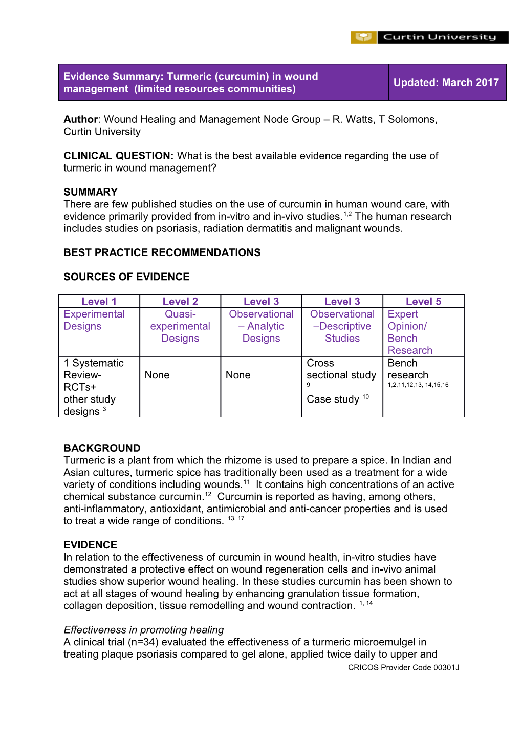 Author: Wound Healing and Management Node Group R. Watts, T Solomons, Curtin University