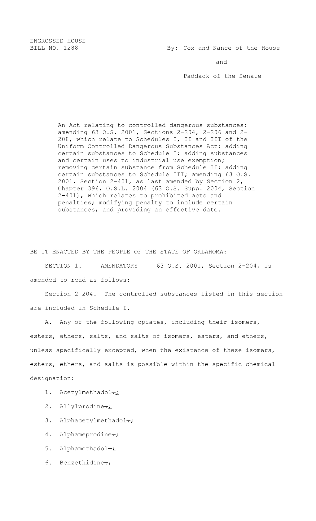 Short Title: Uniform Controlled Dangerous Substances Act; Adding Certain Substances To