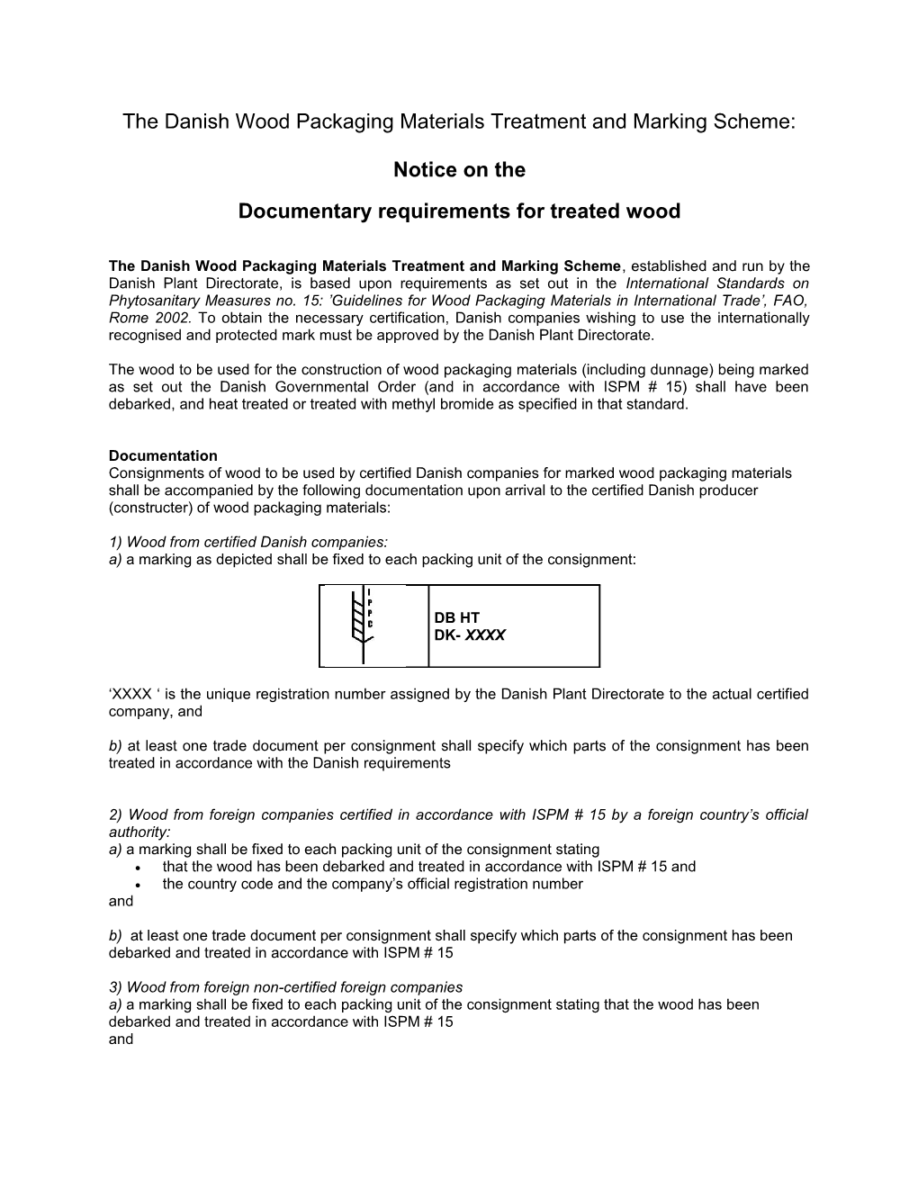 The Danish Wood Packaging Materials Treatment and Marking Scheme