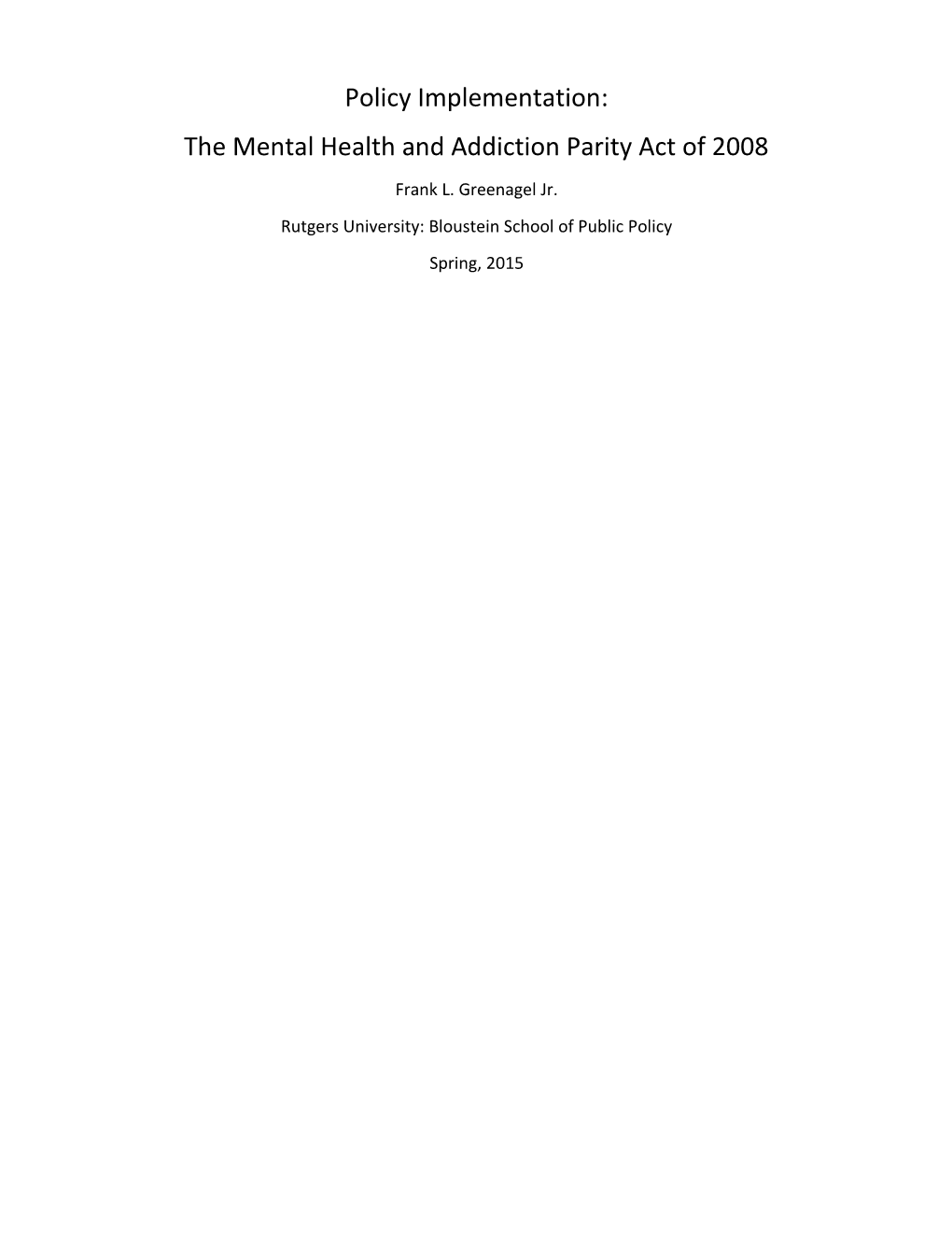 Policy Implementation: the Mental Health and Addiction Parity Act of 20081