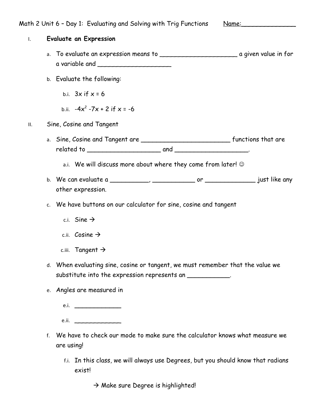 Math 2 Unit 6 Day 1: Evaluating and Solving with Trig Functionsname:______