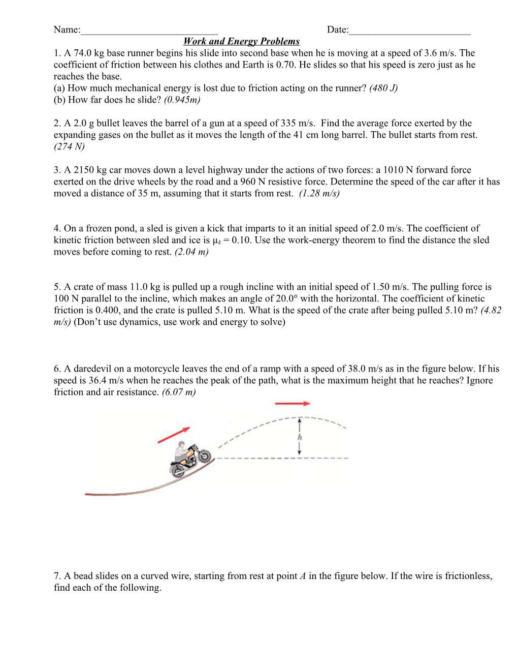 Work and Energy Problems 1.A 74.0 Kg Base Runner Begins His Slide Into Second Base When