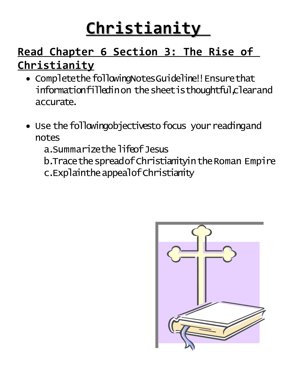 Read Chapter 6 Section 3: the Rise of Christianity