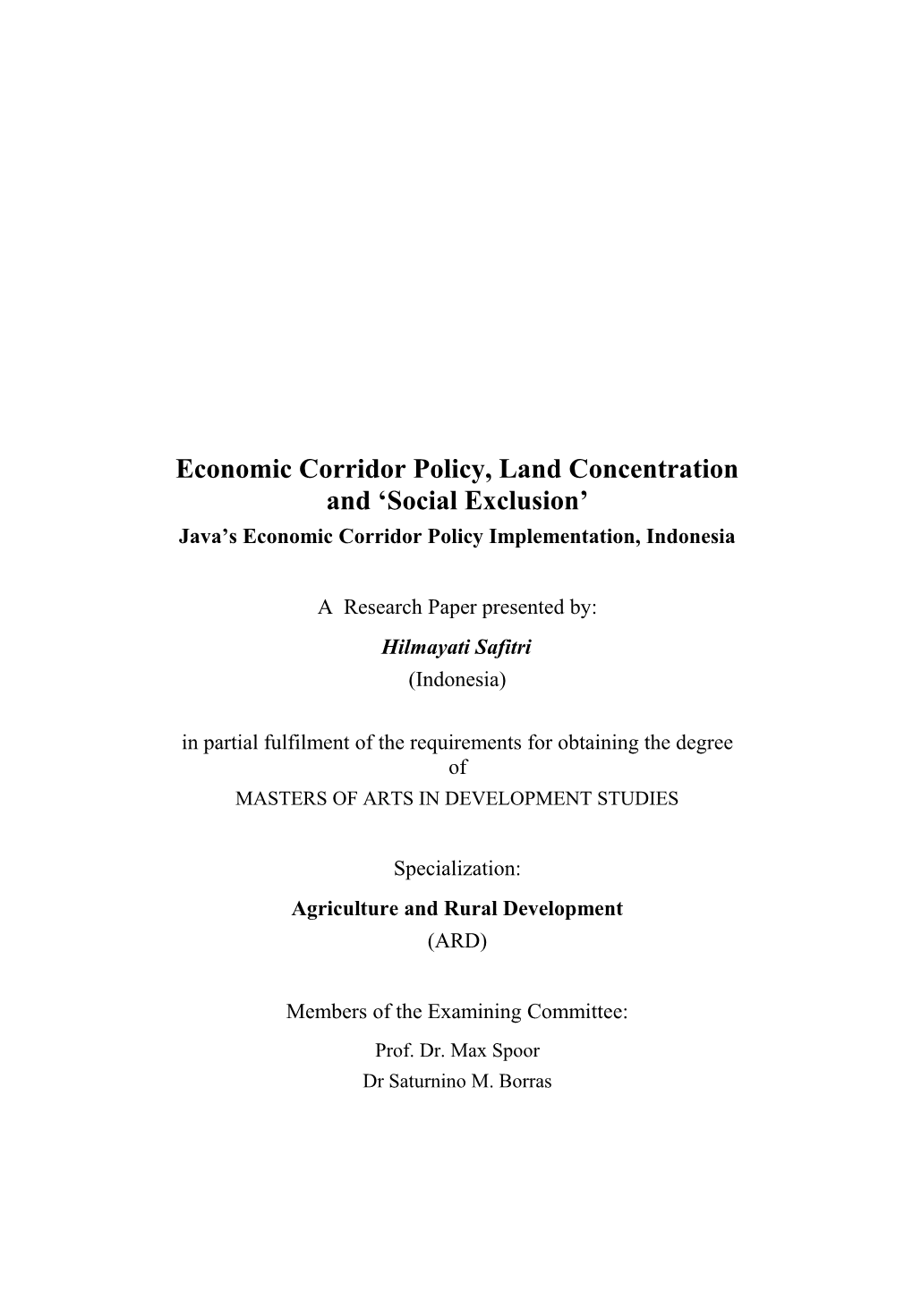 Economic Corridor Policy, Land Concentration and Social Exclusion