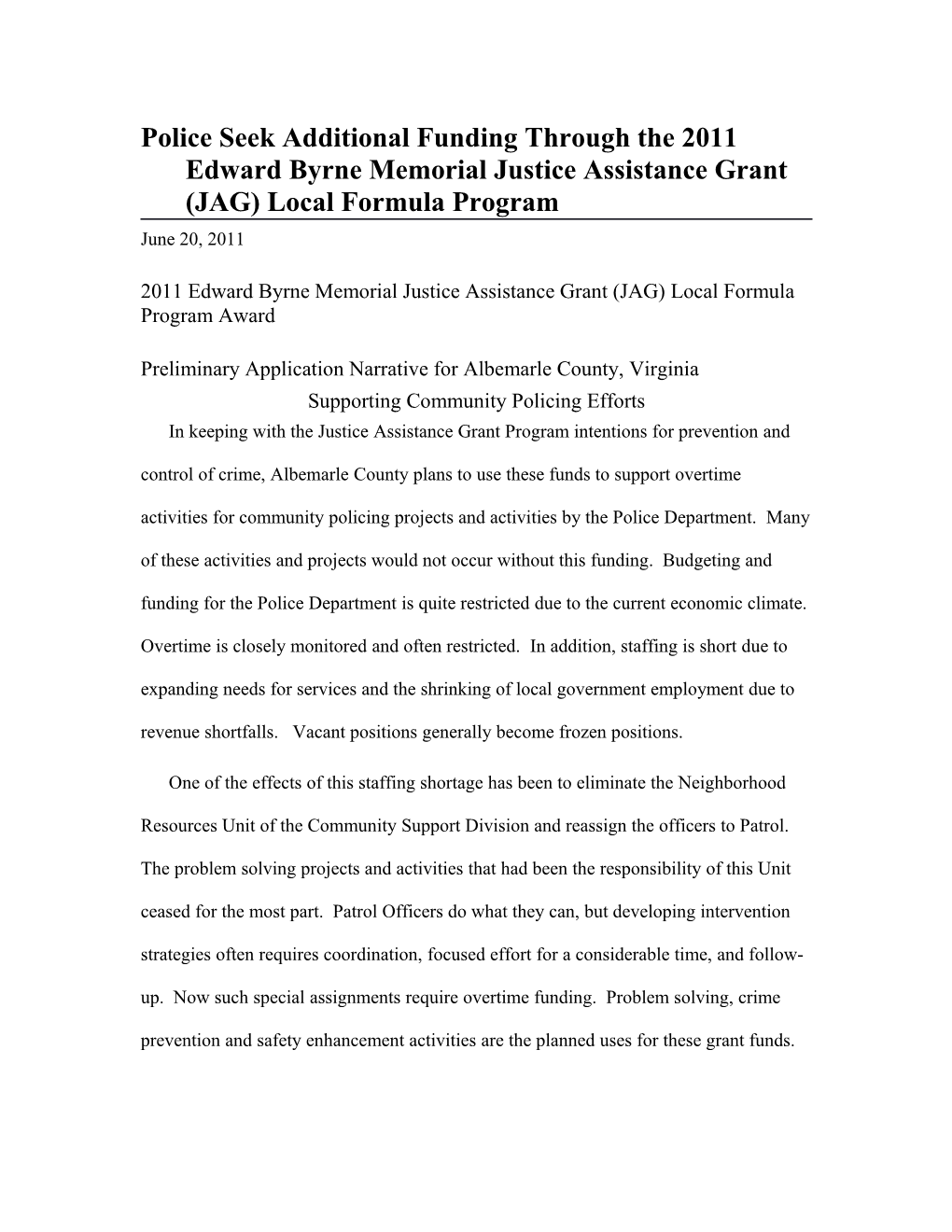 Police Seek Additional Funding Through the 2007 Edward Byrne Memorial Justice Assistance