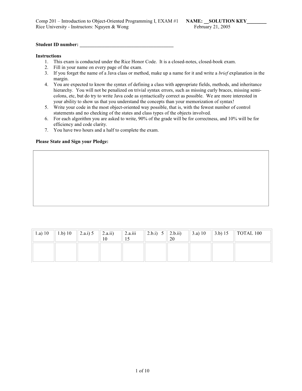 Comp 201 Introduction to Object-Oriented Programming I, EXAM #1 NAME: __SOLUTION KEY______