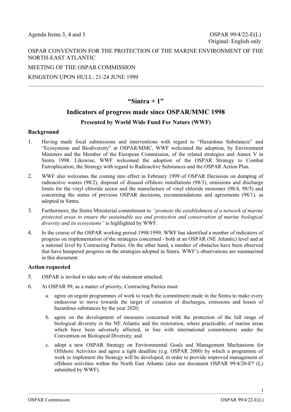 Indicators of Progress Made Since OSPAR/MMC 1998