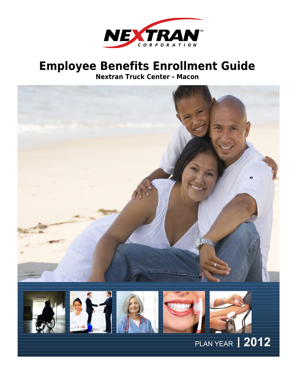 Welcome to Open Enrollment for Your 2012 Benefits!