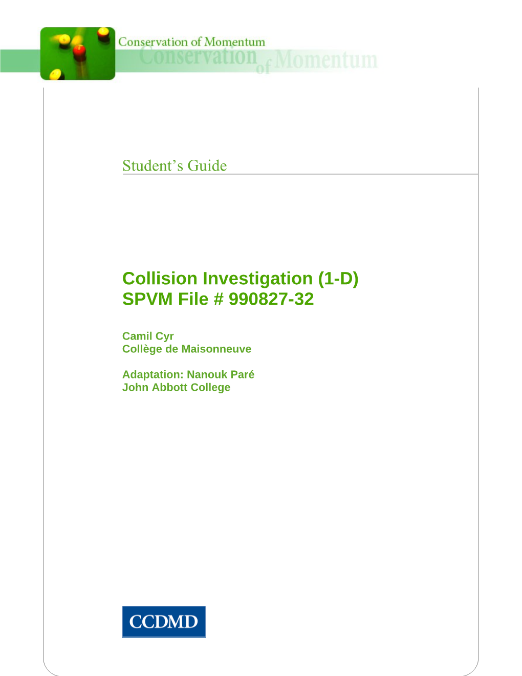 Collision Investigation (1-D)