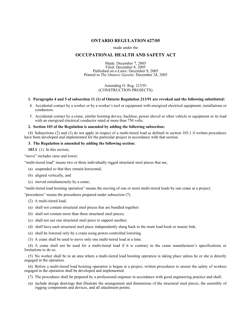 OCCUPATIONAL HEALTH and SAFETY ACT - O. Reg. 627/05