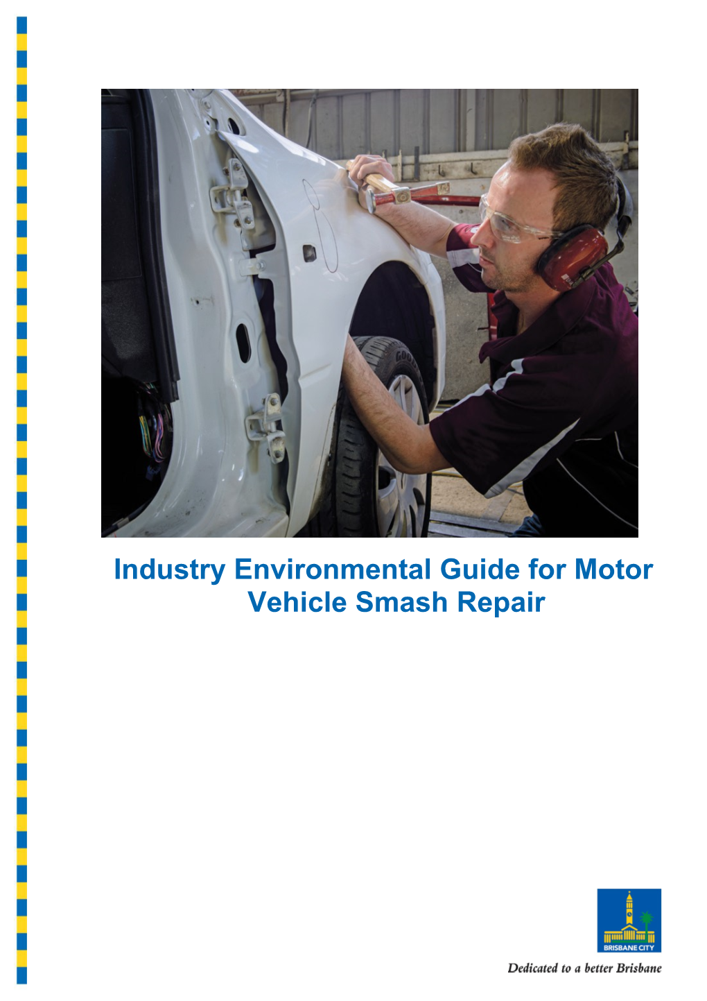 Industry Environmental Guide for Motor Vehicle Smash Repair