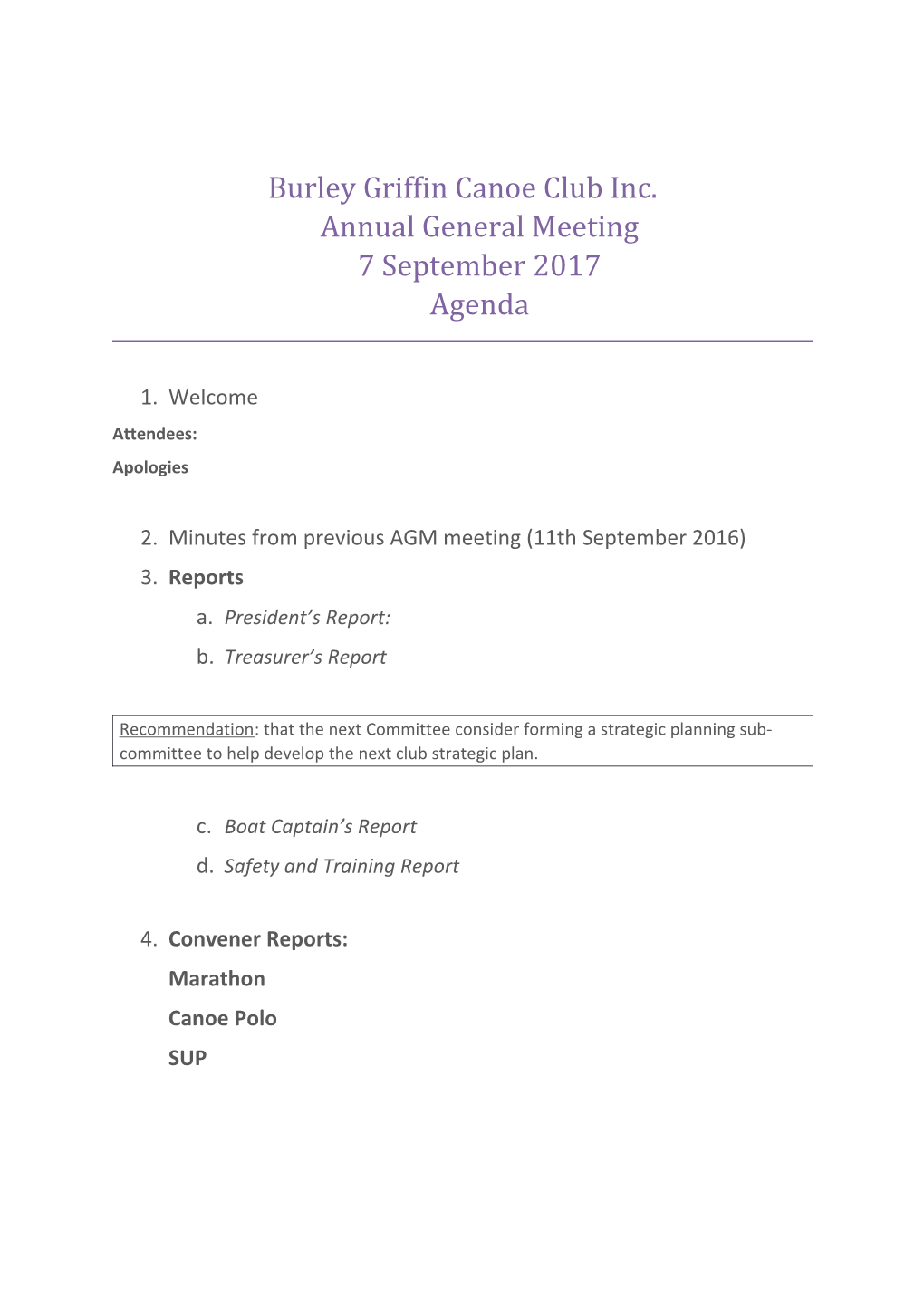 Burley Griffin Canoe Club Inc.Annual General Meeting7 September 2017Agenda