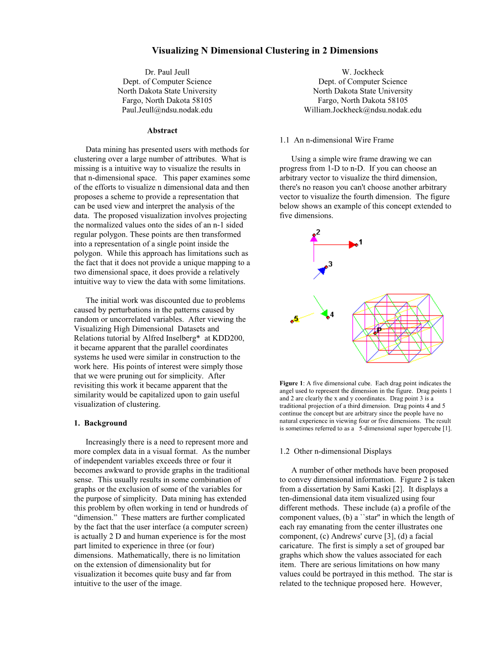 Visualizing N Dimensional Clustering in 2 Dimensions