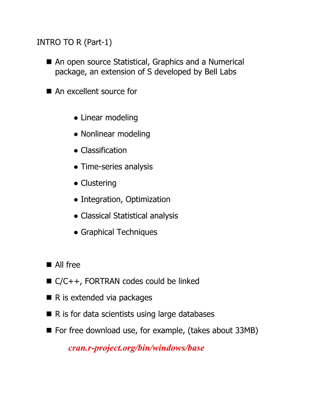 An Open Source Statistical, Graphics and a Numerical Package, an Extension of S Developed