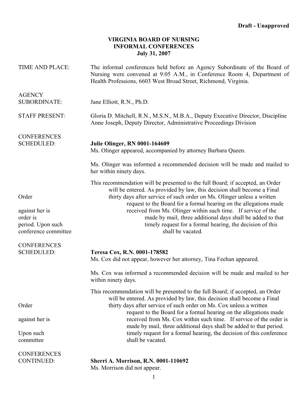 Nursing - Draft-Unapproved Minutes of Informal Conferences Held July 31, 2007