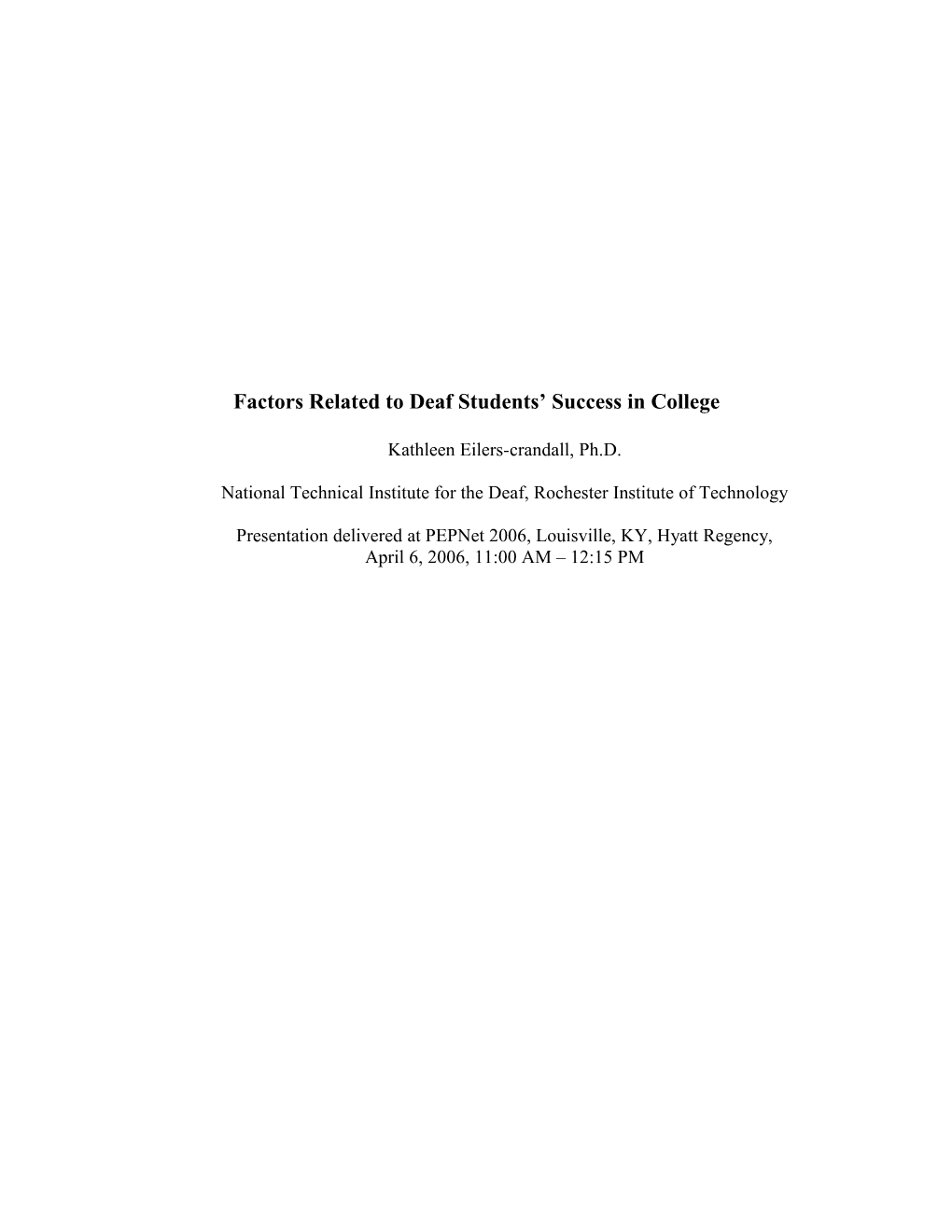 Factorsrelated to Deaf Students Success in College