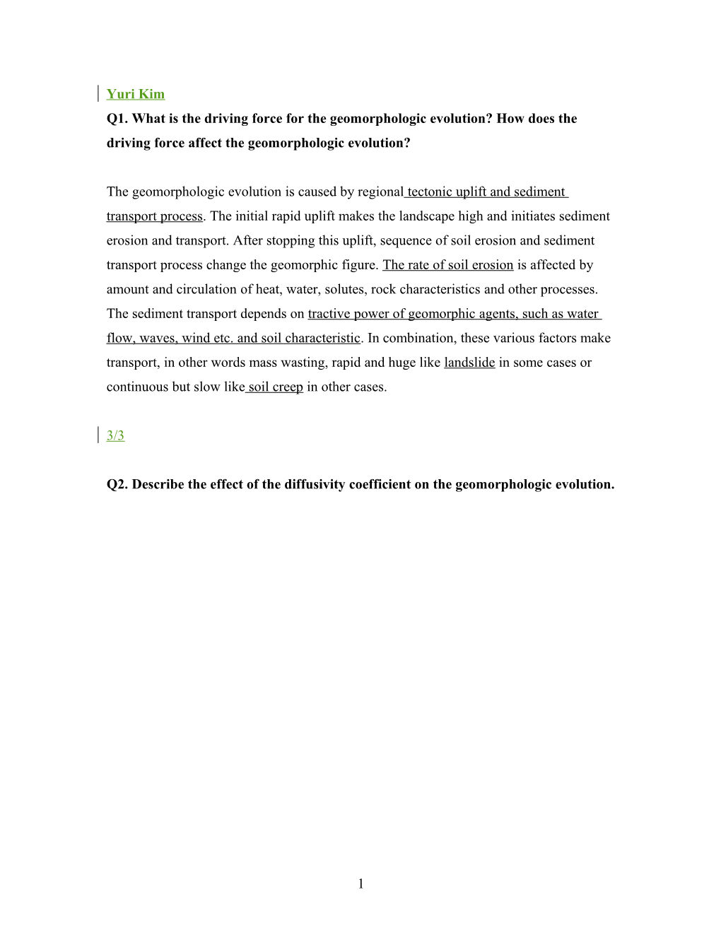 Q2. Describe the Effect of the Diffusivity Coefficient on the Geomorphologic Evolution