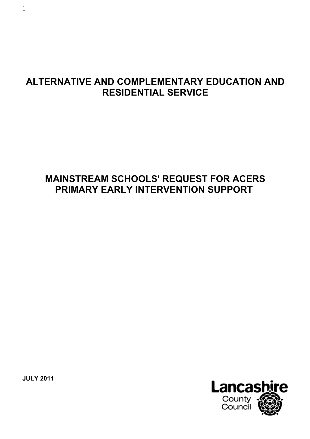 Alternative and Complementary Education and Residential Service