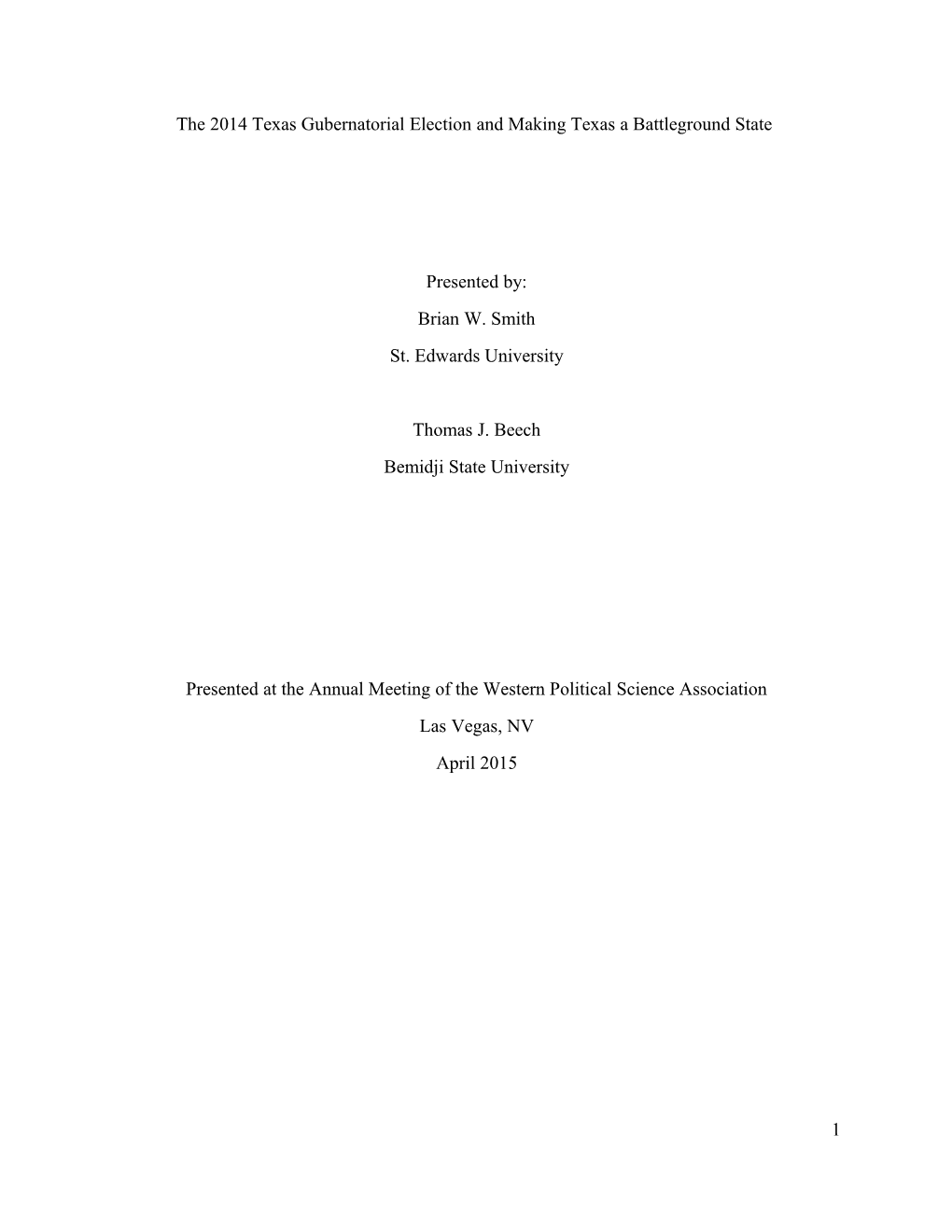 The 2014 Texas Gubernatorial Election and Making Texas a Battleground State