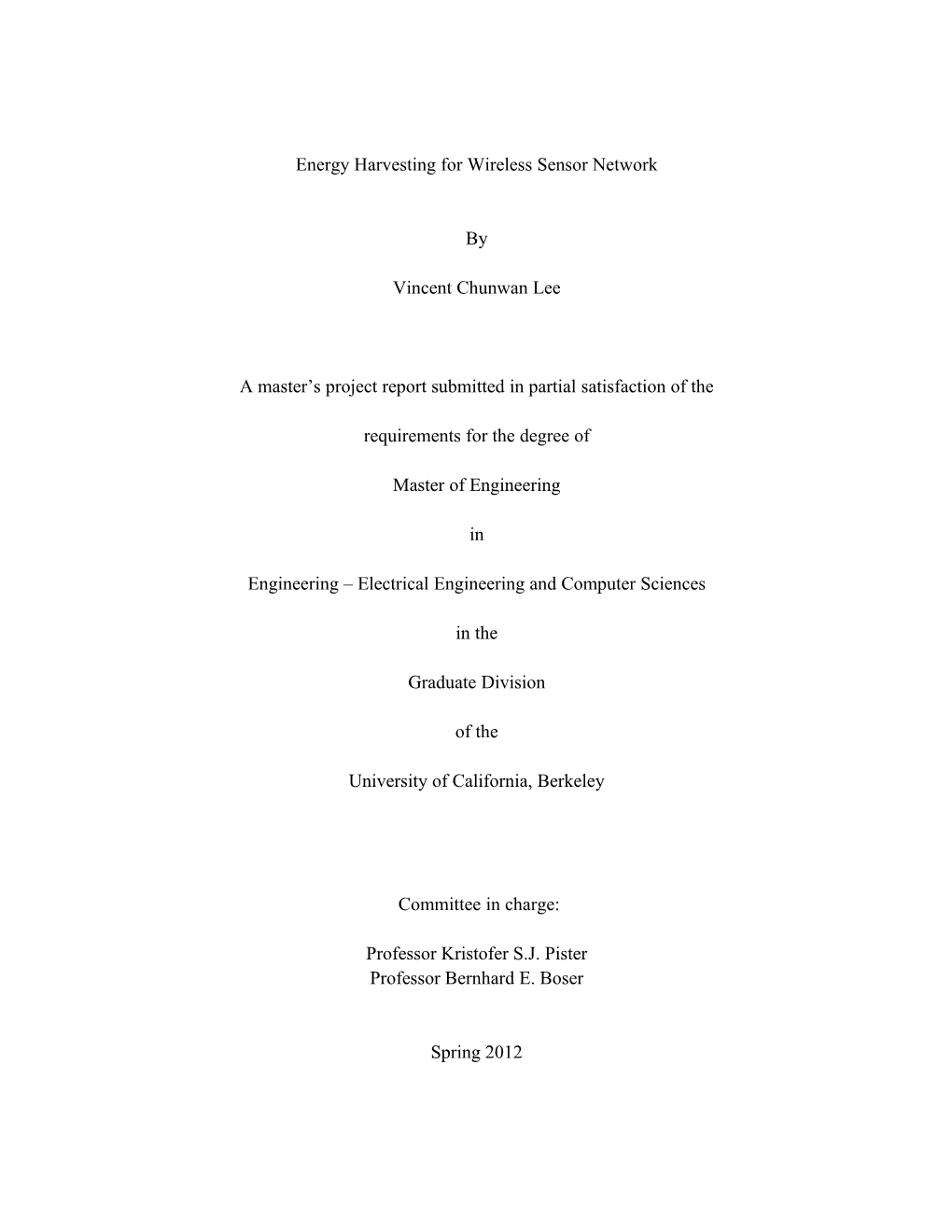 Energy Harvesting for Wireless Sensor Network