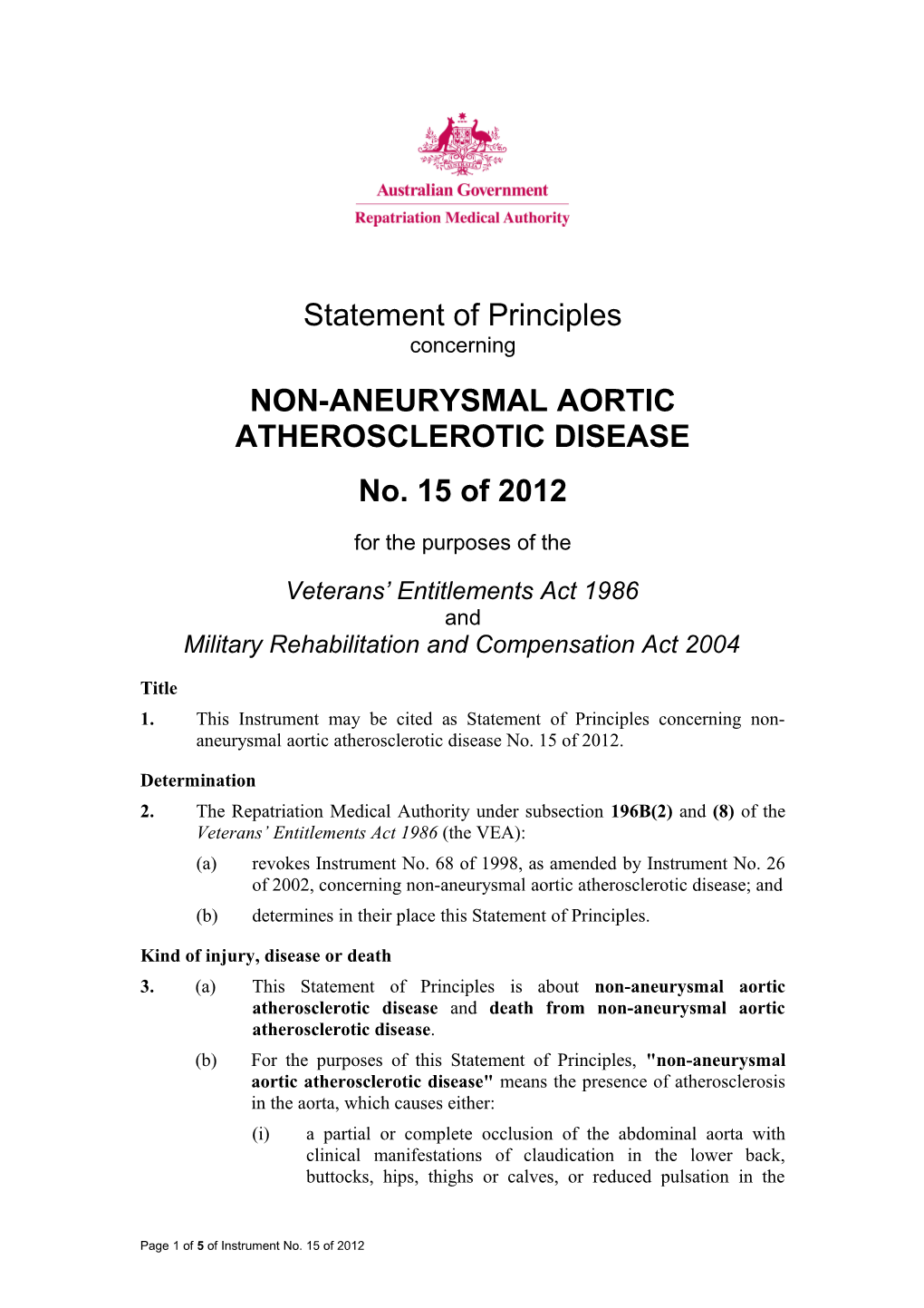 Statement of Principles 15 of 2012 Non-Aneurysmal Aortic Atherosclerotic Disease Reasonable