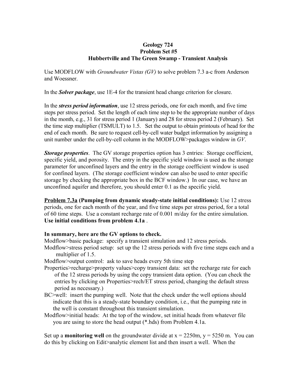 Geology 724 - Problem Set 3 - Additional Instructions and Hints for Using Gw Vistas