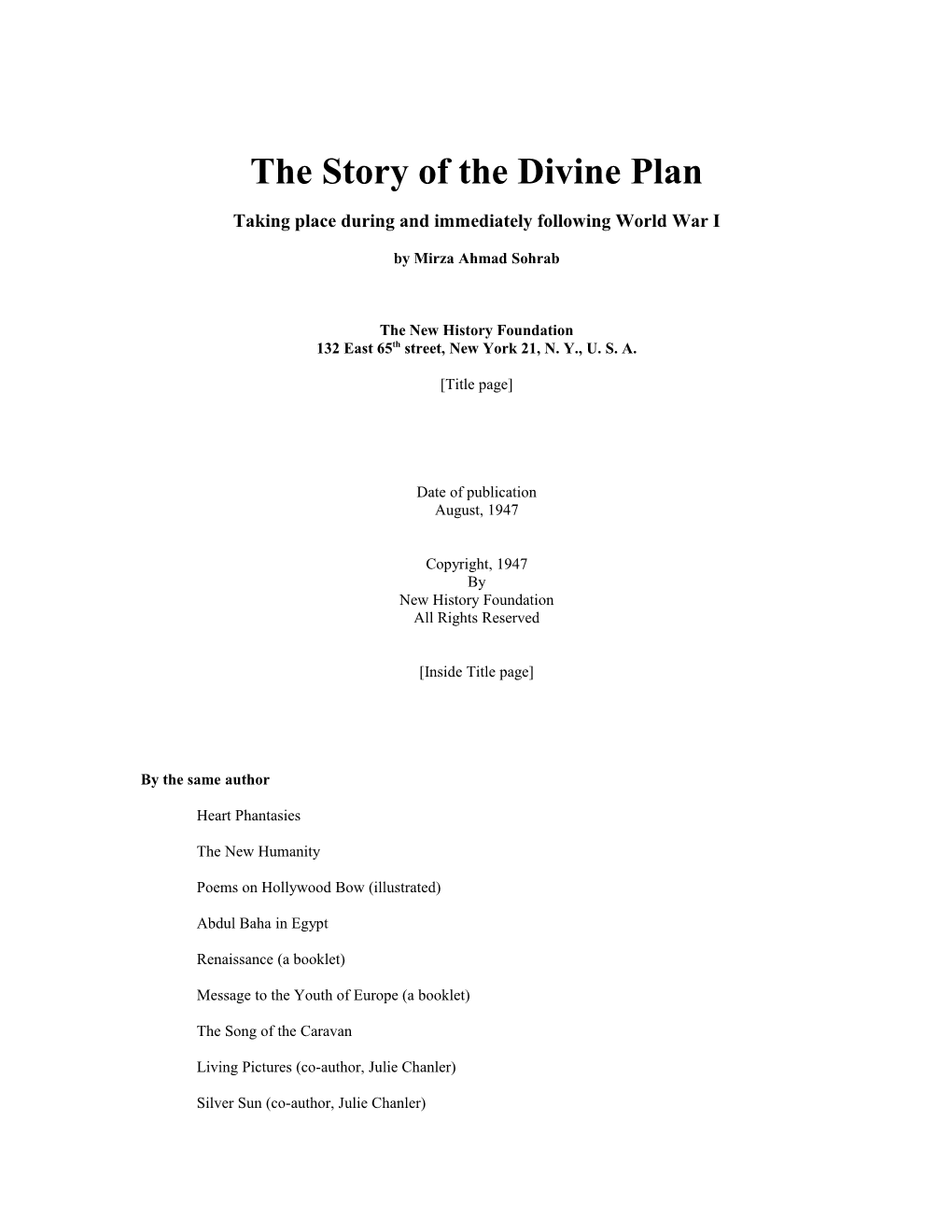The Story of the Divine Plan, Taking Place During and Immediately Following World War I