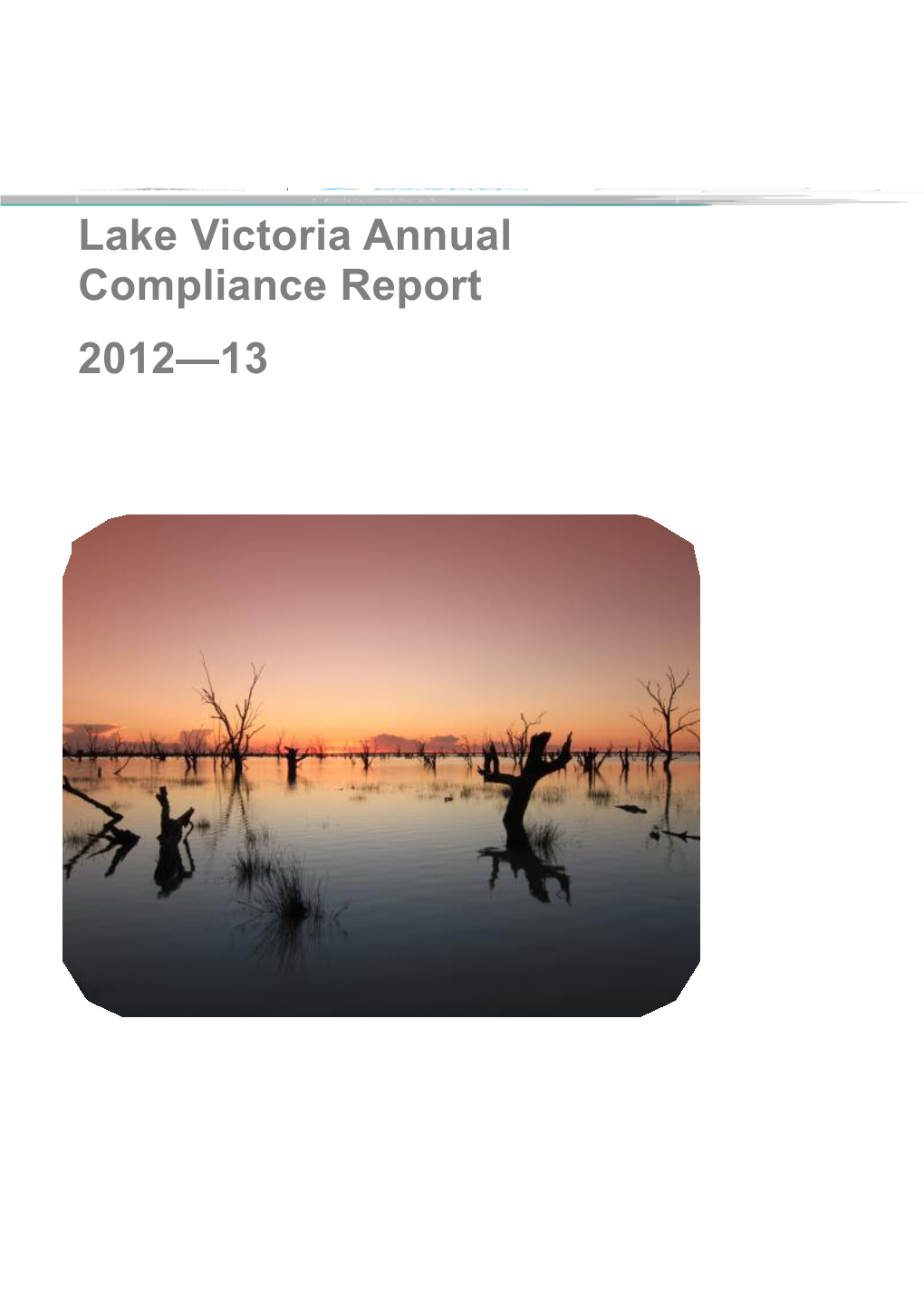 Lake Victoria Annual Compliance Report 2012-13