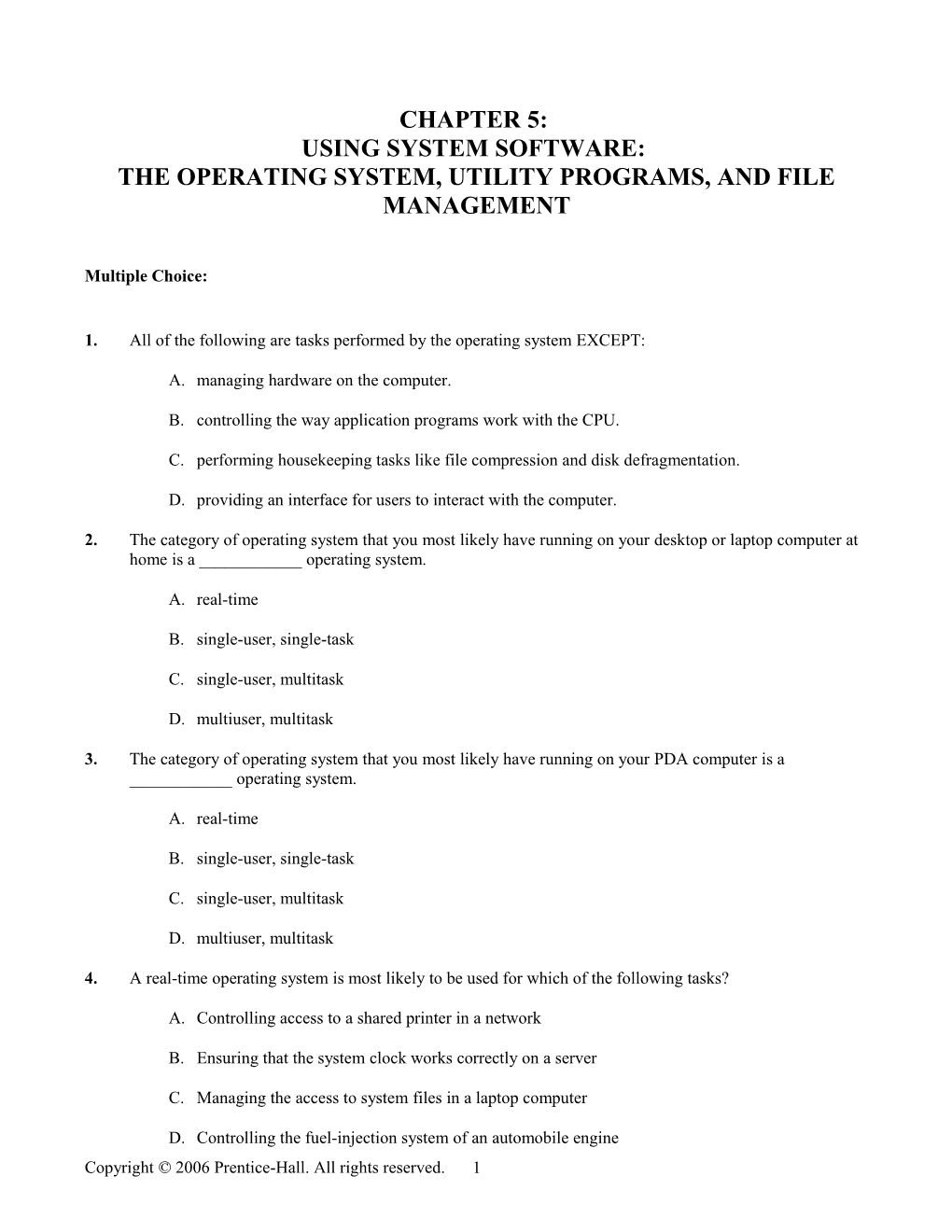 Chapter 5: Using System Software: the Operating System, Utility Programs, and File Management