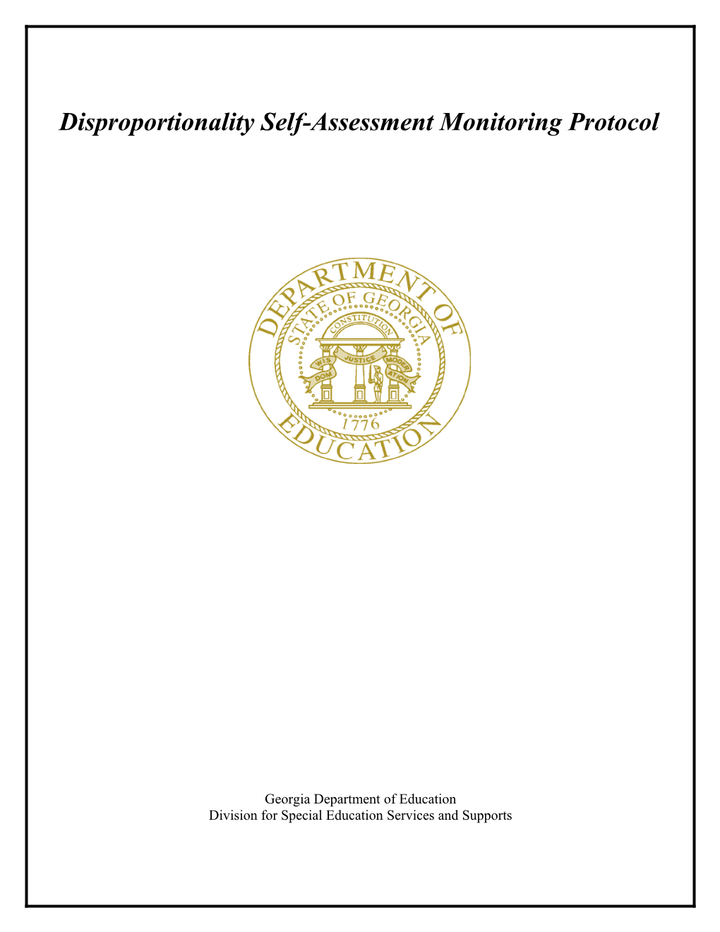Disproportionality Self-Assessment Monitoring Protocol