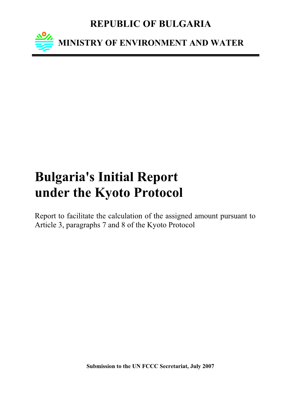 Report to Facilitate the Estimation of Bulgaria's Assigned Amount Under the Kyoto Protocol