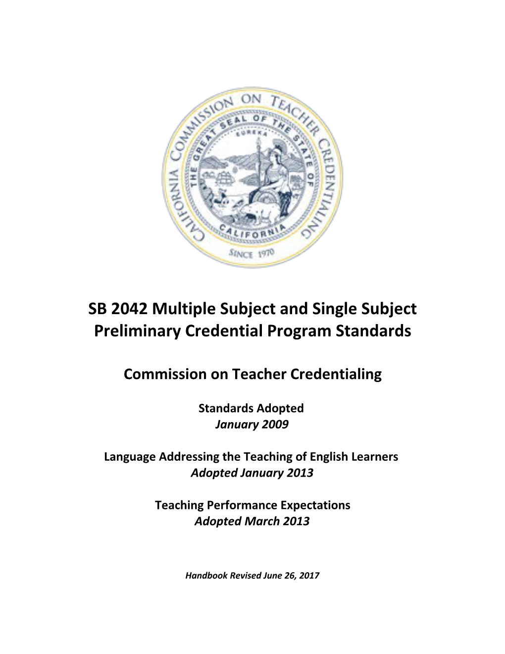Proposed SB 2042 Multiple and Single Subject Preliminary Credential Program Standards