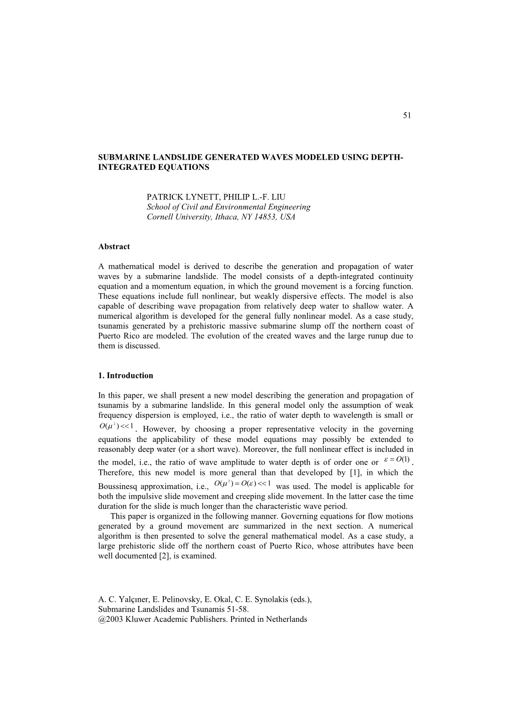 Submarine Landslide Generated Waves Modeled Using Depth-Integrated Equations