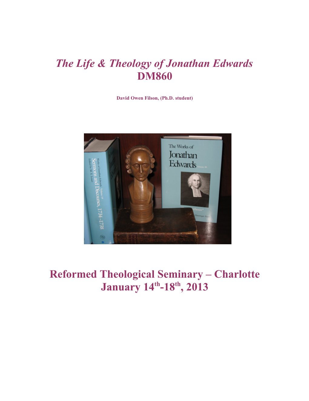 The Life & Theology of Jonathan Edwards