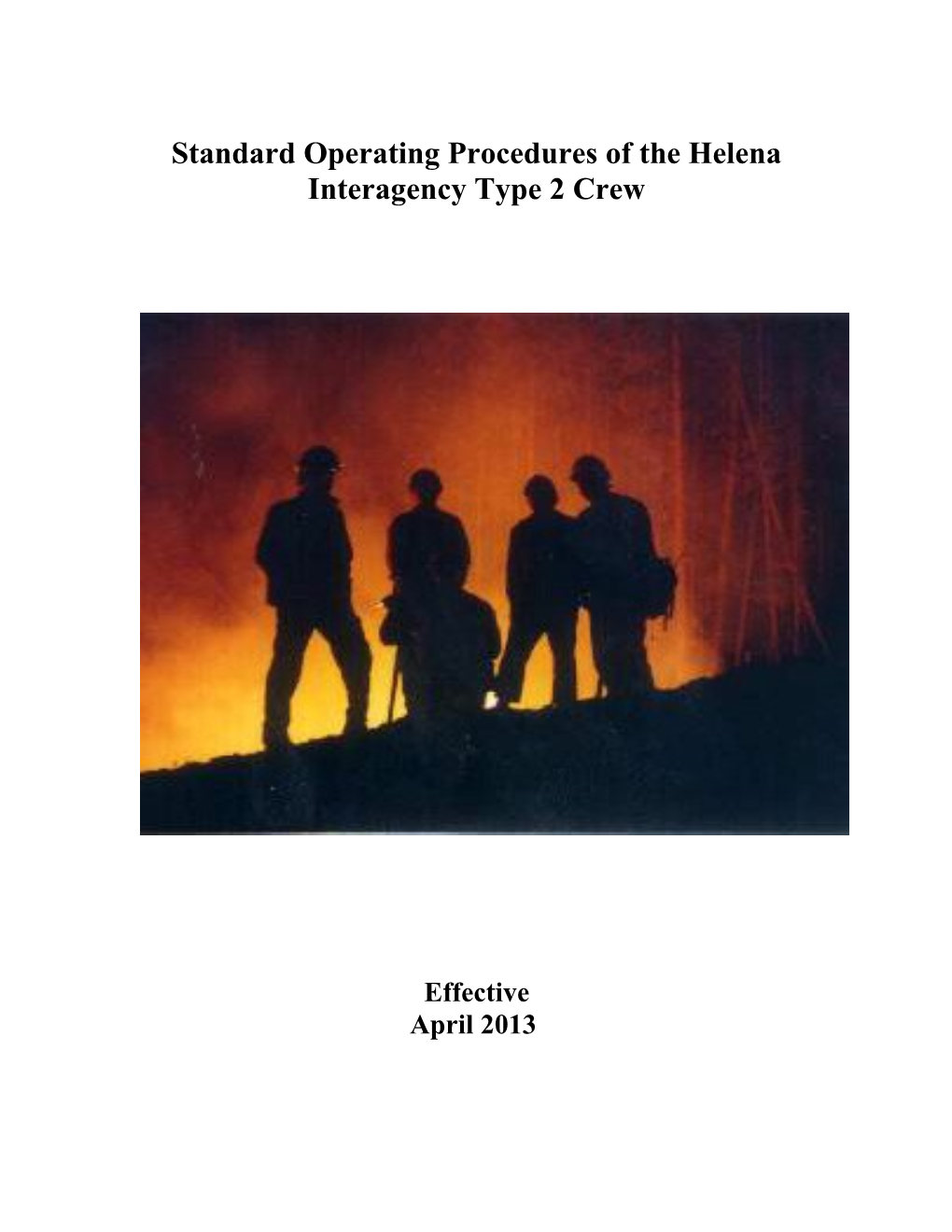 Standard Operating Procedures of the Helena Interagency Type 2 Crew