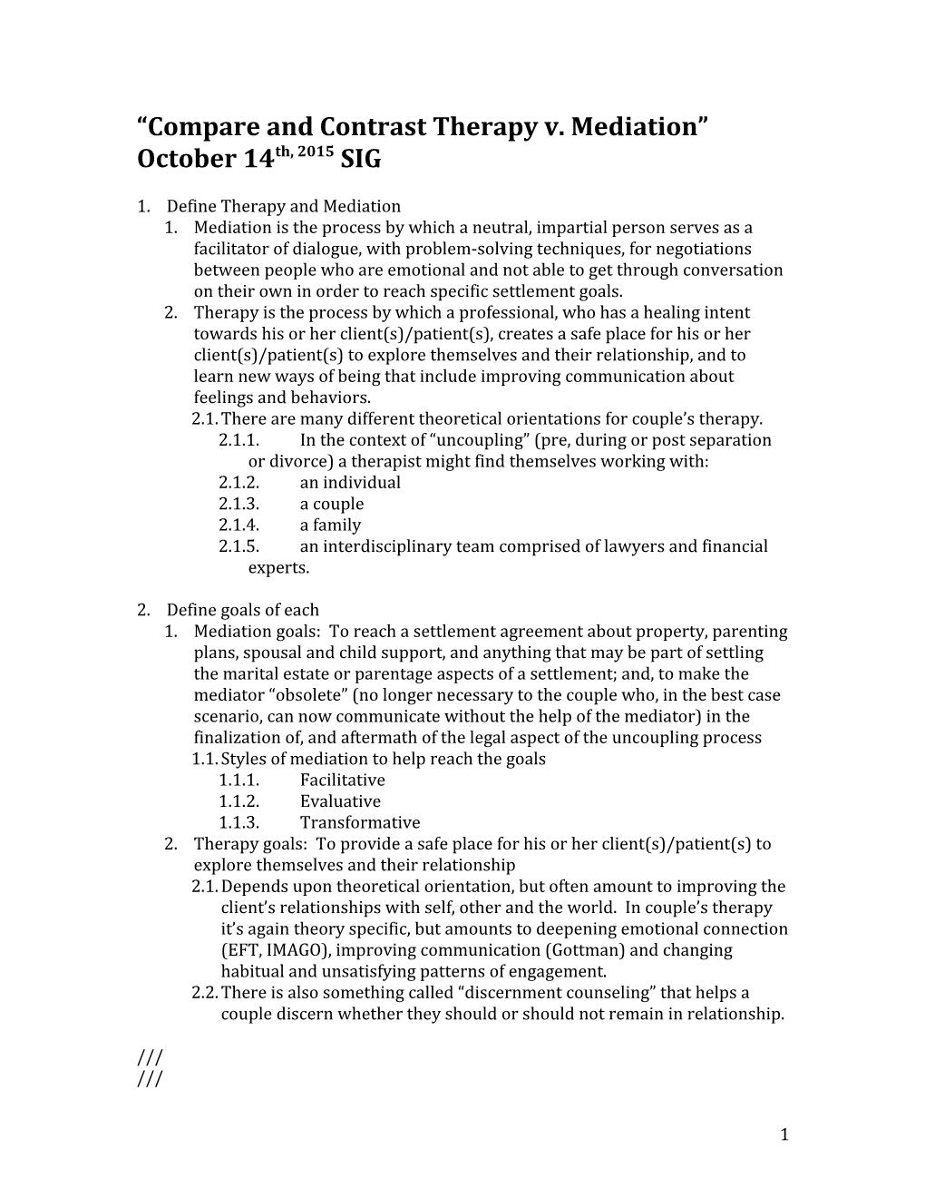 Compare and Contrast Therapy V. Mediation October 14Th, 2015 SIG