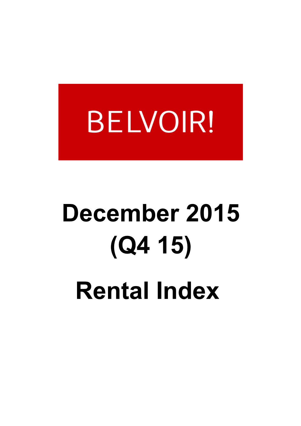 Belvoir Rental Index DECEMBER 2015: Top 10 Report Highlights