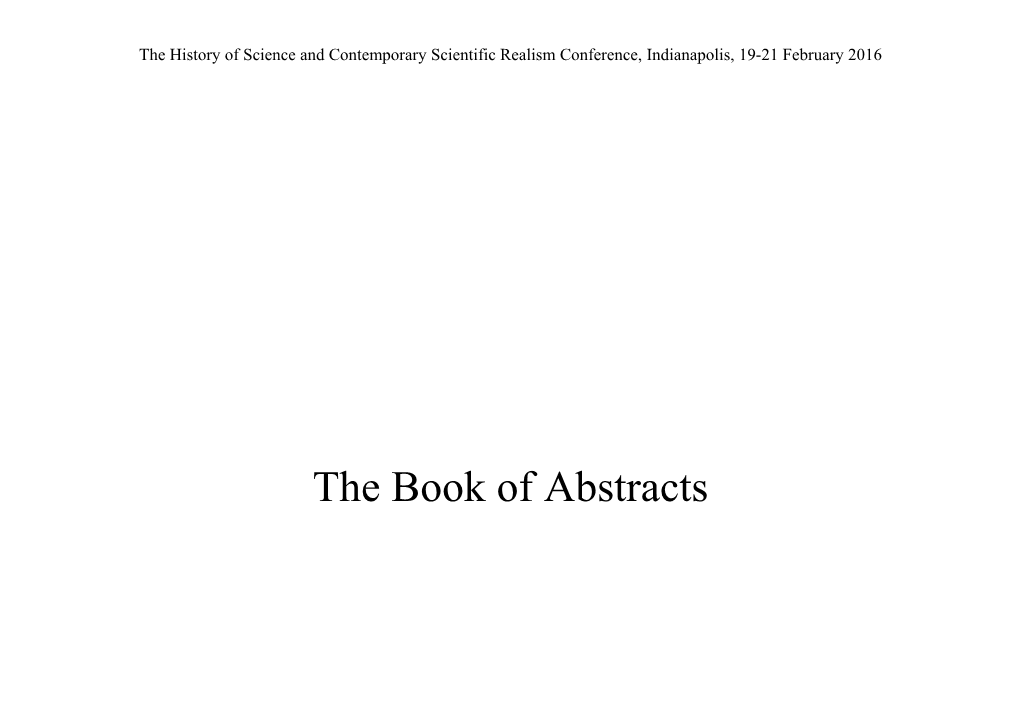 The History of Science and Contemporary Scientific Realism Conference, Indianapolis, 19-21