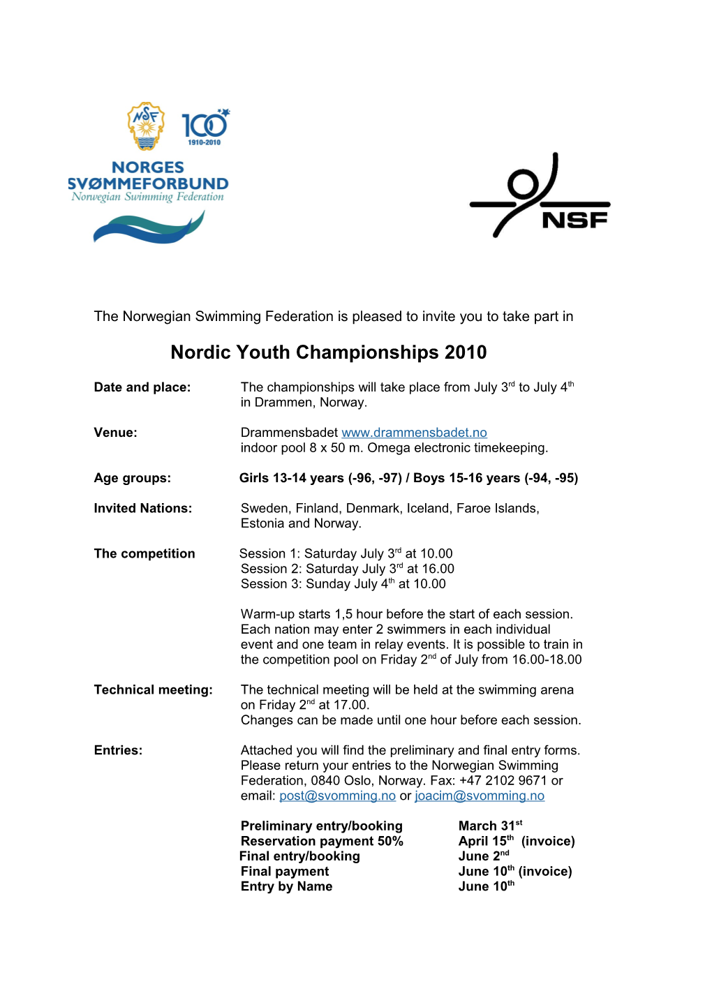 The Norwegian Swimming Federation Is Pleased to Invite You to Take Part In