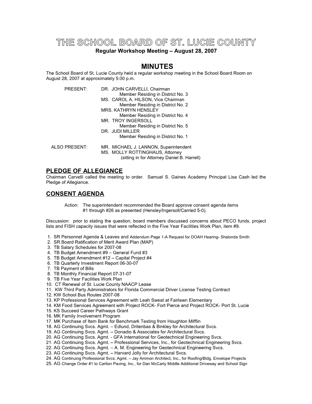 08-28-07 SLCSB Regular Workshop Minutes