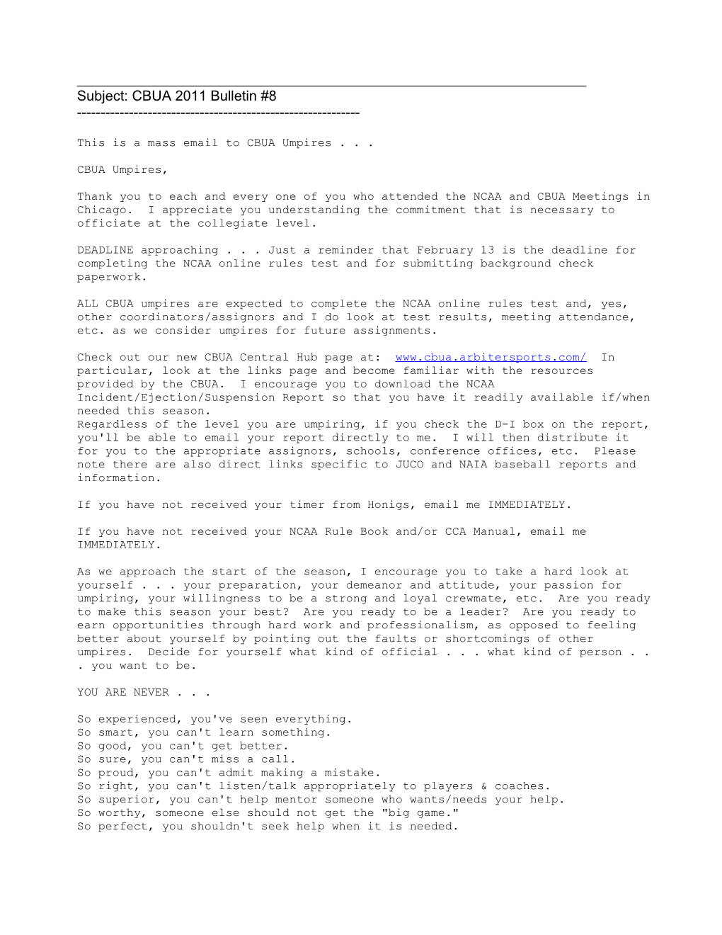 Subject: CBUA 2011 Bulletin #8 This Is a Mass Email to CBUA Umpires . .