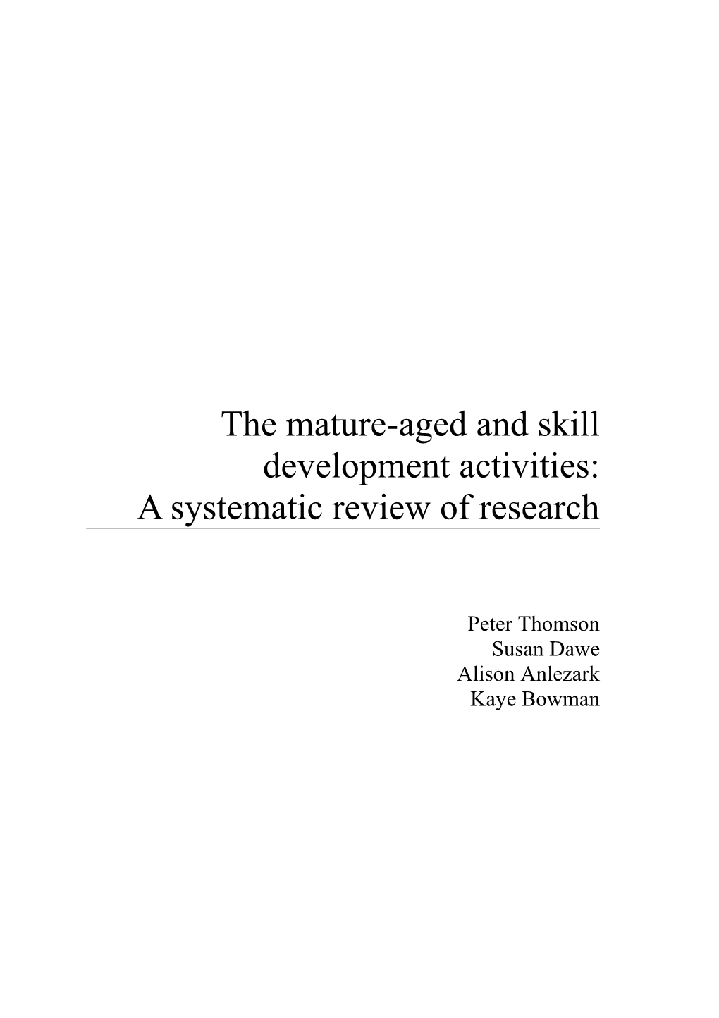 The Mature-Aged and Skill Development Activities:A Systematic Review of Research