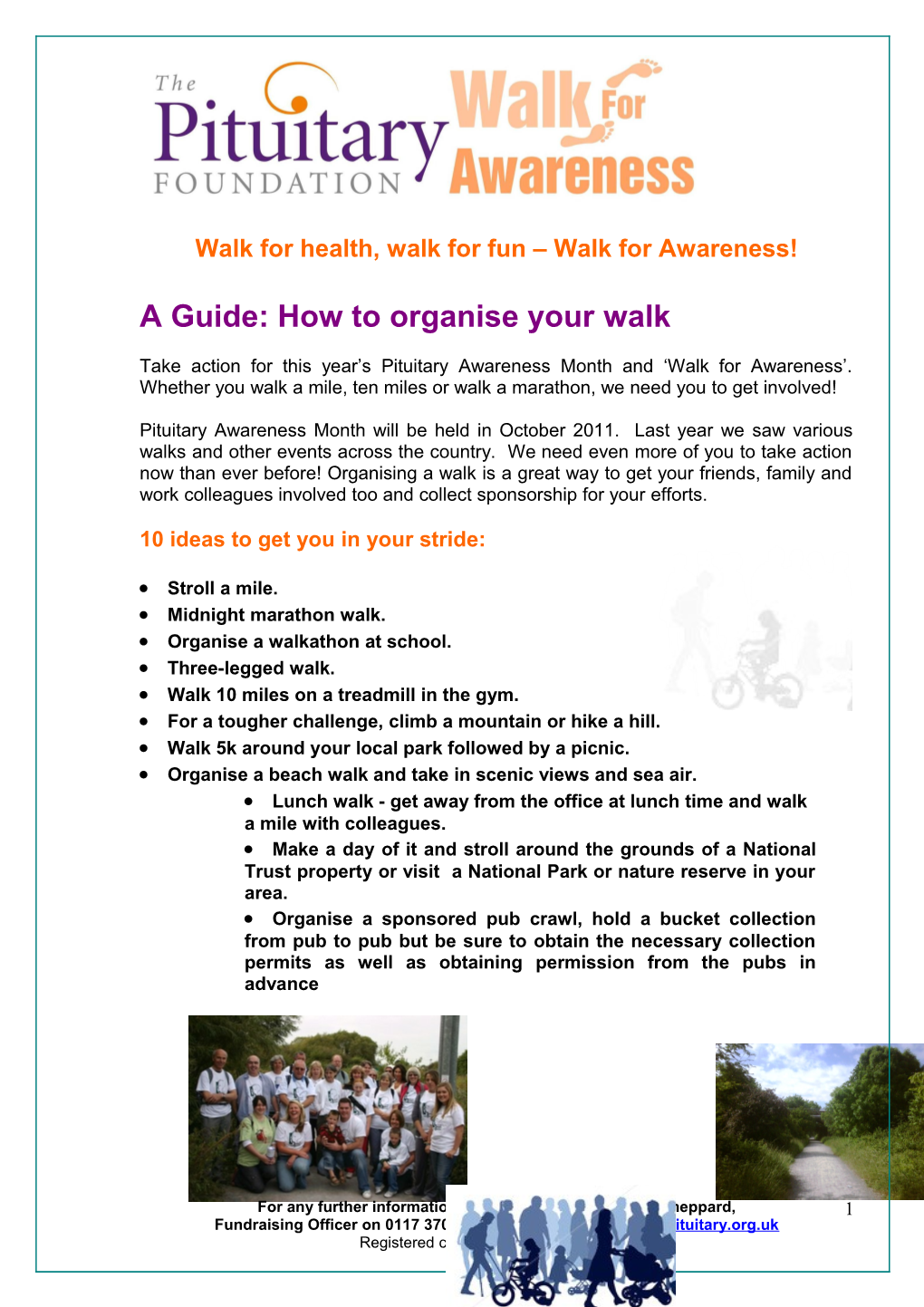 Walk for Health, Walk for Fun Walk for Awareness!