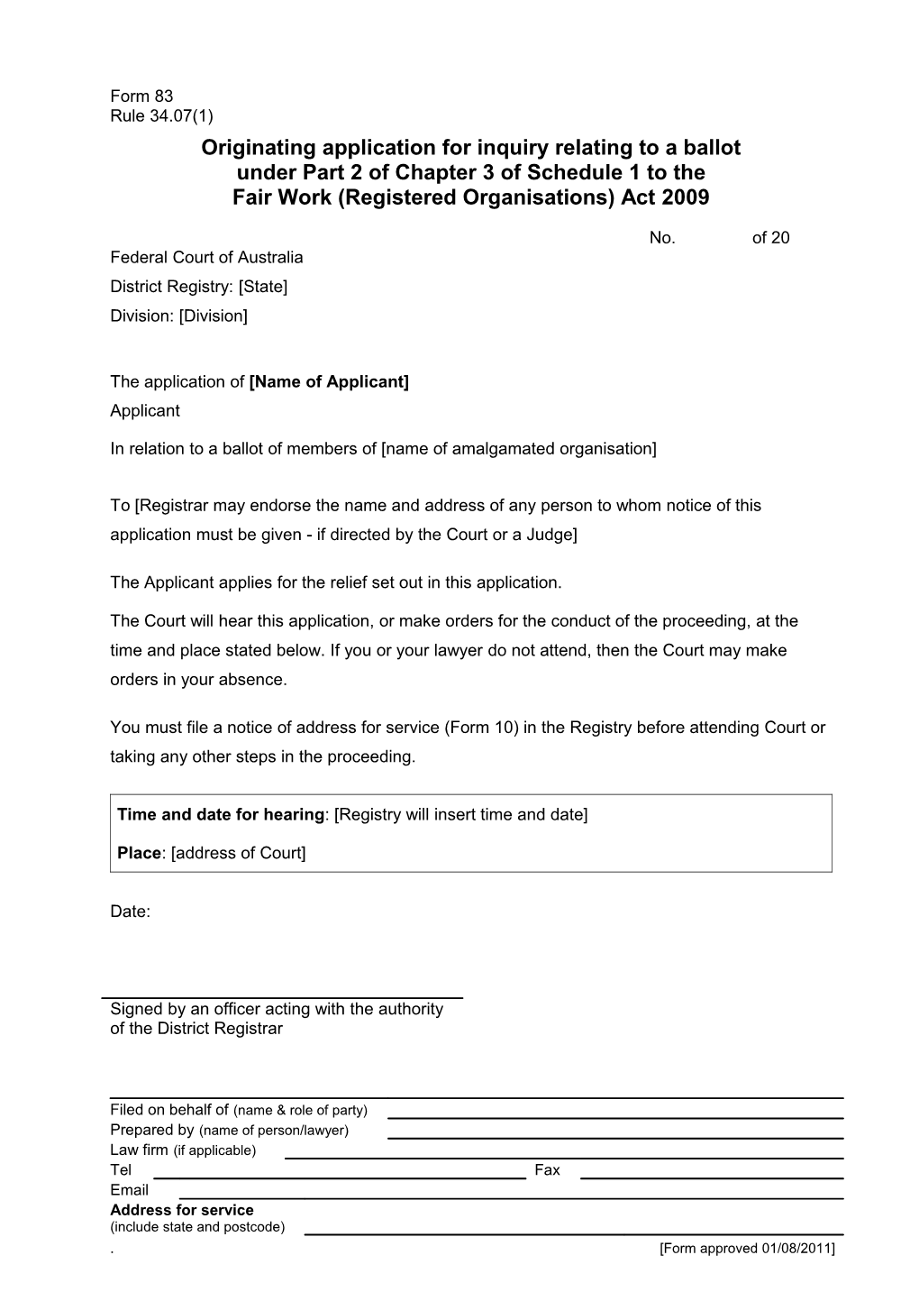 Form 83: Originating Application for Inquiry Relating to a Ballot Under Part 2 of Chapter