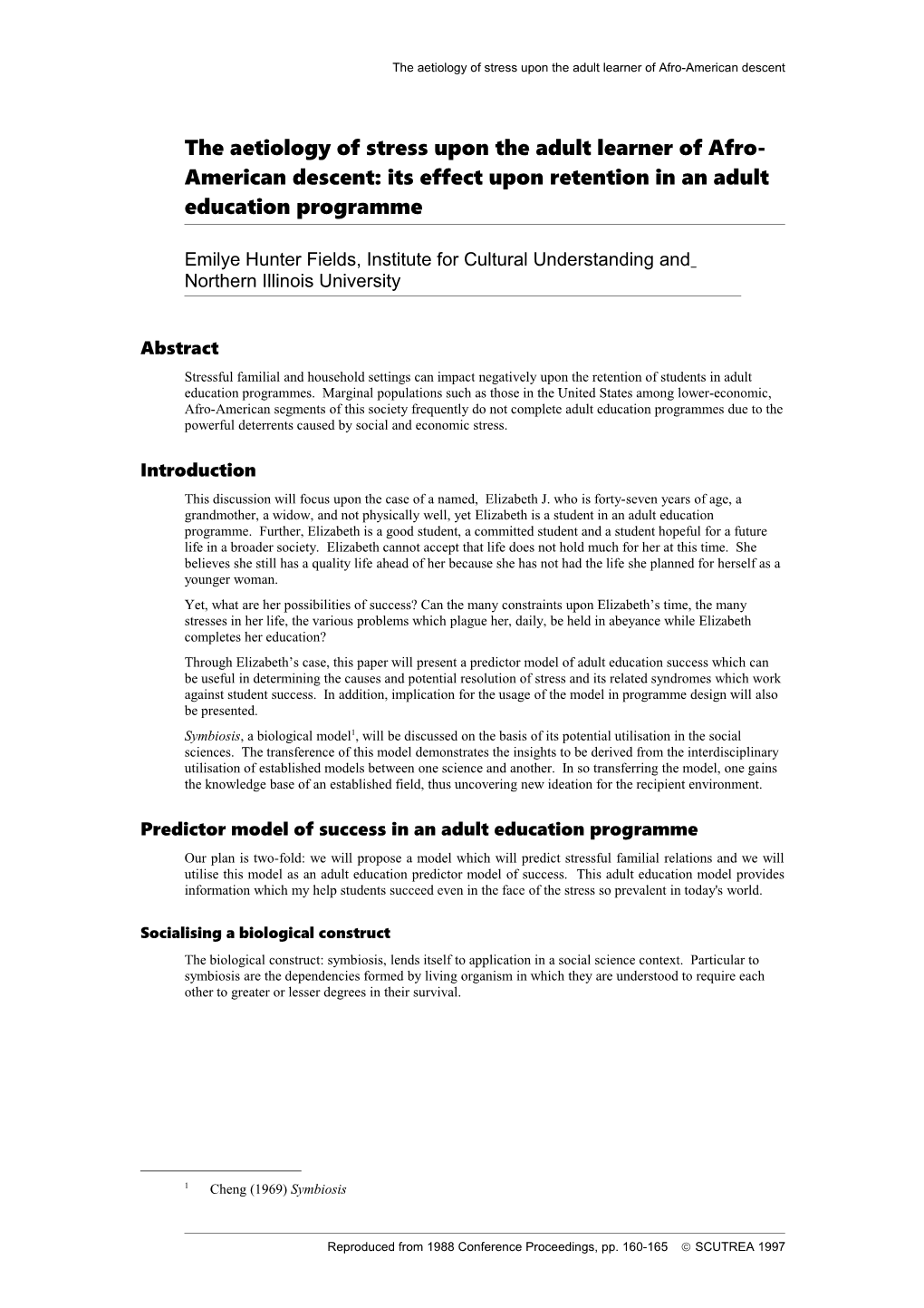 The Aetiology of Stress Upon the Adult Learner of Afro-American Descent